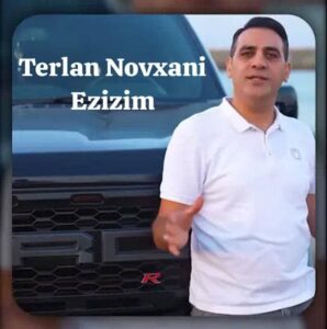 دانلود آهنگ Terlan Novxani Ezizim + ترجمه