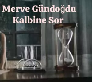 دانلود آهنگ Merve Gündoğdu Kalbine Sor + ترجمه