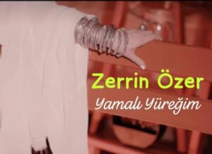 داتلود اهنگ Zerrin Özer Yamalı Yüreğim + ترجمه