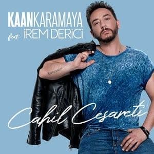 دانلود آهنگ Kaan Karamaya Cahil Cesareti + ترجمه