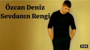 دانلود آهنگ Özcan Deniz Sevdanın Rengi + ترجمه