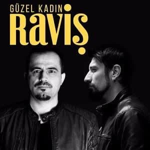 دانلود آهنگ Raviş Güzel Kadın + ترجمه