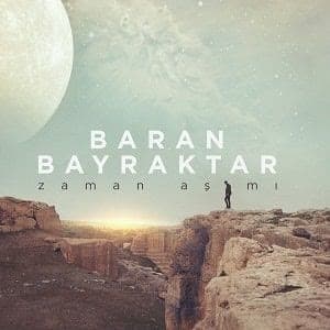 دانلود آهنگ Baran Bayraktar Zaman Aşımı + ترجمه