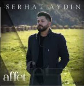 دانلود آهنگ Serhat Aydın Affet + ترجمه