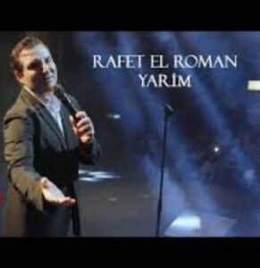 دانلود آهنگ Rafet El Roman Yarim + ترجمه