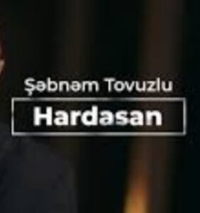 دانلود آهنگ Şebnem Tovuzlu Hardasan + ترجمه
