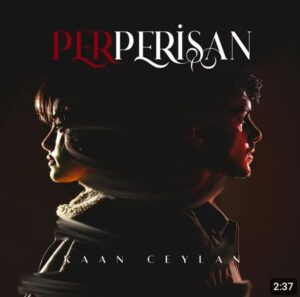 دانلود آهنگ Kaan Ceylan Perperişan + ترجمه