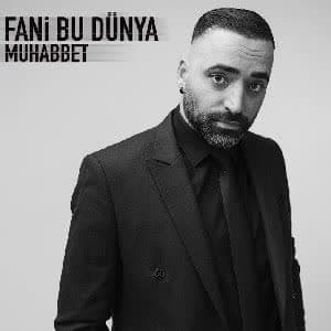 دانلود آهنگ Muhabbet Fani Bu Dünya + ترجمه