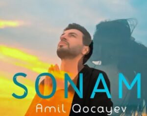 دانلود آهنگ Amil Qocayev Sonam + ترجمه