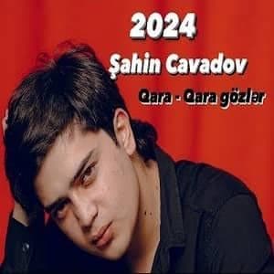 دانلود آهنگ Şahin Cavadov Qara Qara Gözler + ترجمه