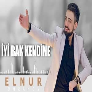 دانلود آهنگ Elnur Emrahov iyi Bak Kendine + ترجمه