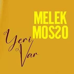 دانلود آهنگ Melek Mosso Yeri Var + ترجمه