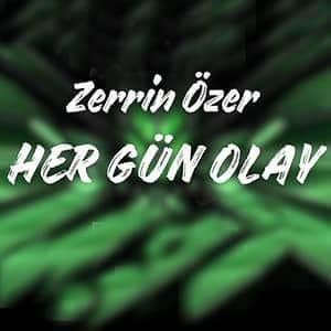 دانلود آهنگ Zerrin Özer Her Gün Olay + ترجمه