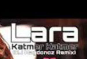 ترجمه آهنگ Lara Katmer Katmer