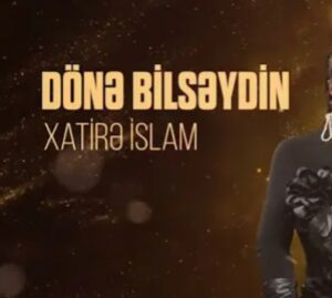 ترجمه آهنگ Xatire İslam Done Bilseydin 