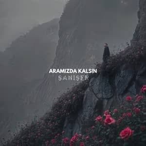 دانلود آهنگ Şanışer Aramızda Kalsın + ترجمه