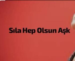 دانلود آهنگ Sıla Hep Olsun Aşk + ترجمه