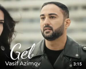 دانلود آهنگ Vasif Azimov Gel + ترجمه