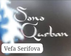 ترجمه آهنگ Vefa Serifova Sene Qurban