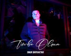 دانلود آهنگ Onur Bayraktar Tövbe Olsun + ترجمه