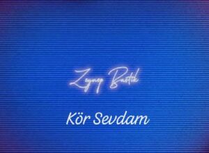 ترجمه آهنگ Zeynep Bastık Kör Sevdam