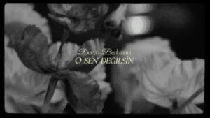 ترجمه آهنگ Derya Bedavacı O Sen Degilsin