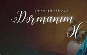 دانلود آهنگ Vera serifova Dərmanım Ol + ترجمه