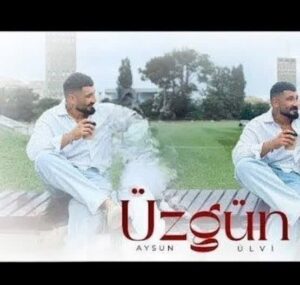 ترجمه آهنگ Aysun İsmayilova Üzgün