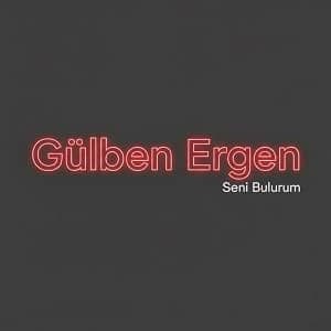 دانلود آهنگ Gülben Ergen Seni Bulurum + ترجمه