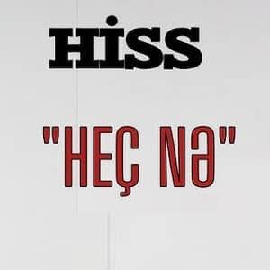 دانلود آهنگ Hiss Heç Ne + ترجمه