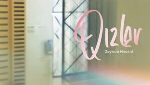 ترجمه آهنگ Zeyneb Heseni Qizlar