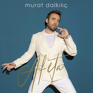دانلود آهنگ Murat Dalkılıç Afeta + ترجمه