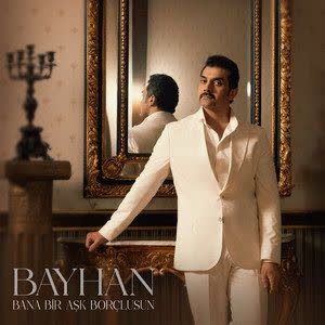 دانلود آهنگ Bayhan Bana Bir Aşk Borçlusun + ترجمه