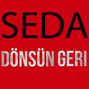 دانلود آهنگ Seda Tripkolic Dönsün Geri + ترجمه